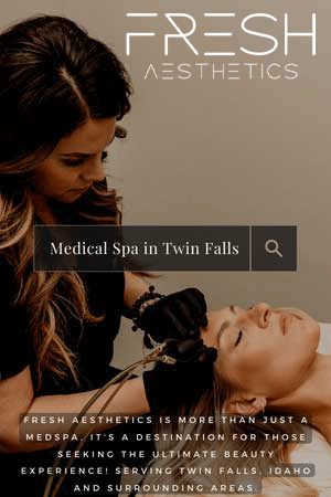 Twin Falls Spa, Fresh Aesthetics Medical Spa
