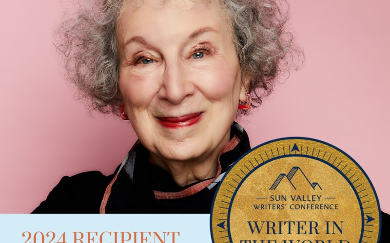 Margaret Atwood Awarded Sun Valley Writers’ Conference Writer in the ...